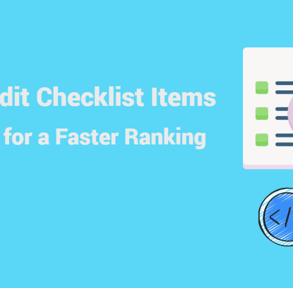 8 SEO Audit Checklist Items to Fix Today for a Faster Ranking
